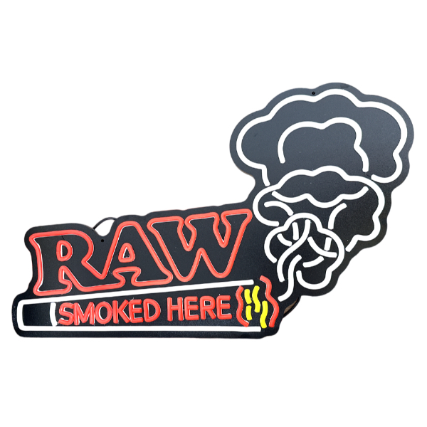 RAW SMOKED HERE GET LIT SIGN